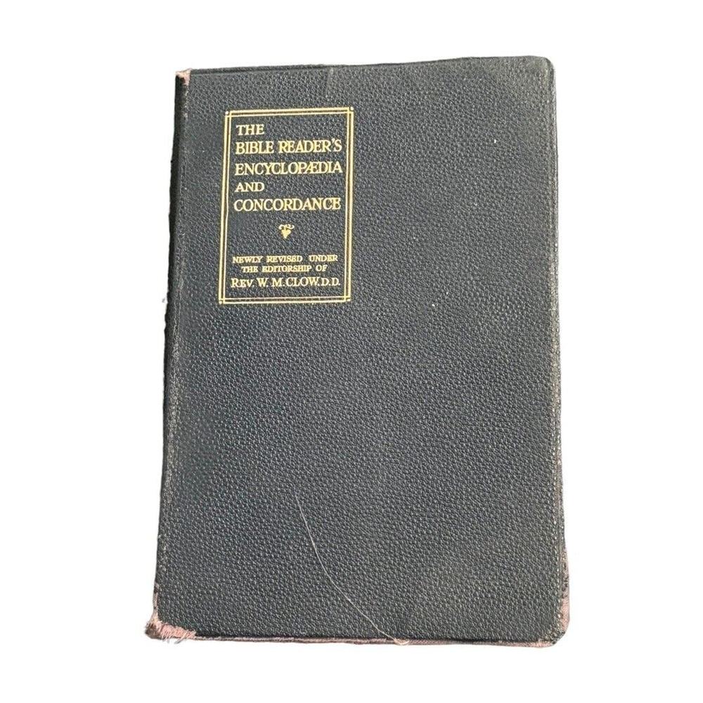 The Bible Readers Encyclopaedia & Concordance Rev. W M Clow Religion Church READ